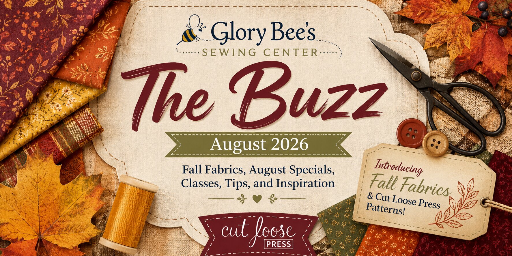 The Buzz, August 2026 from Glory Bee's Sewing Center