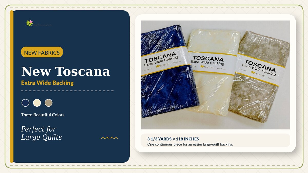 Toscana Extra Wide Backing now available at Glory Bee's Sewing Center